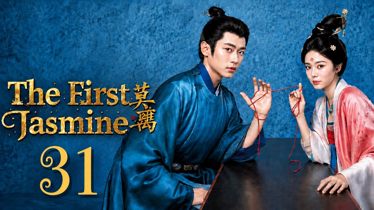 Ep 31 The First Jasmine Eng Sub