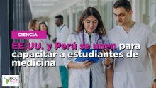 EE.UU. y Perú se unen para capacitar a estudiantes de medicina
