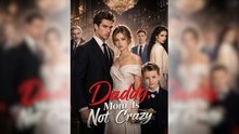 Daddy, Mom Is Not Crazy (New Drama) ✅ FULL [Eng Sub] | Full Episode Short Drama 2026