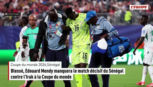 Blessé, Édouard Mendy manquera le match décisif du Sénégal contre l'Irak à la Coupe du monde - Foot - Coupe du monde 2026