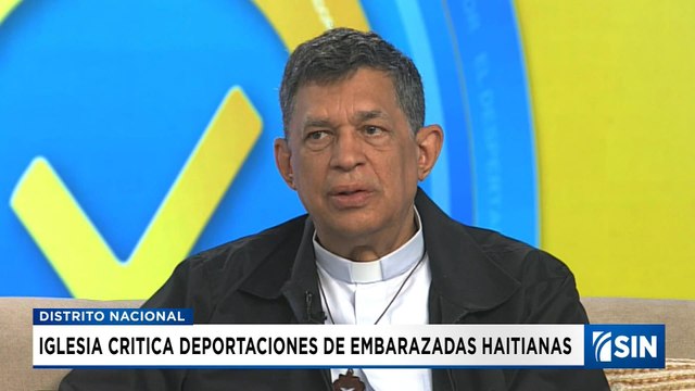 Iglesia critica deportaciones de embarazadas haitianas| Emisión Estelar SIN
