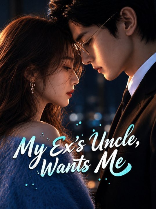 [Eng Sub]🔥My Exs Pilot Uncle Wants Me - Full Movie #NS - Full Drama Episode | Full Drama Dailymotion #reelshort