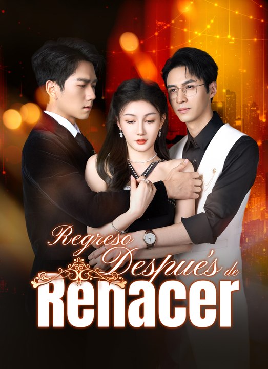 Regreso Después de Renacer | Full 48 Eps SD Drama 2026