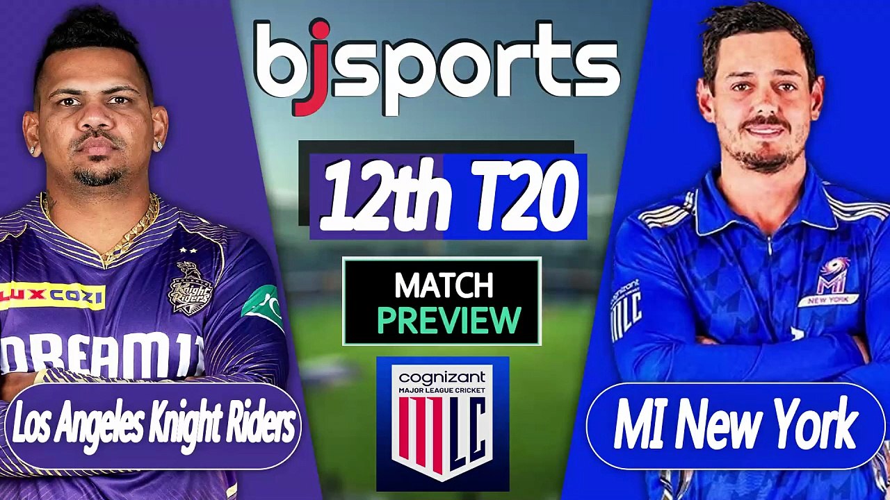 Major League Cricket 2026 | MI New York vs Los Angeles Knight Riders 12th T20 Match Preview