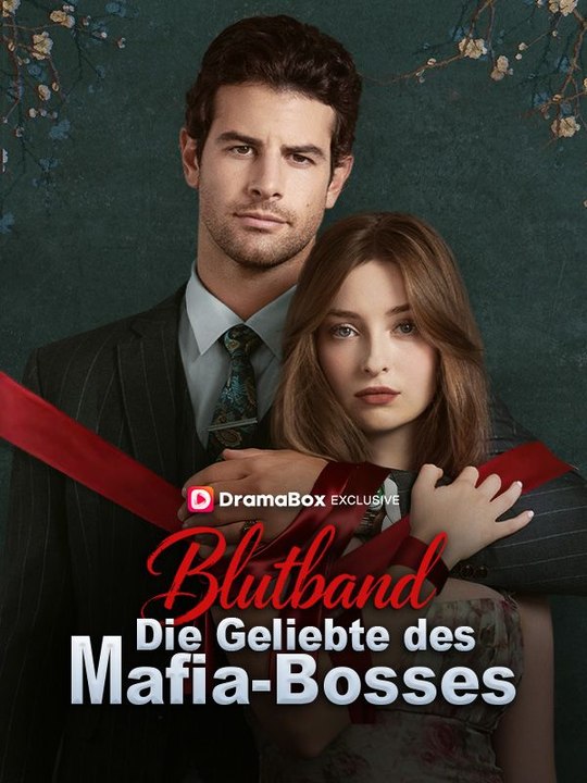 Blutband: Die Geliebte des Mafia-Bosses(Deutsch Synchronisiert) | Das Minidrama | Delust Language