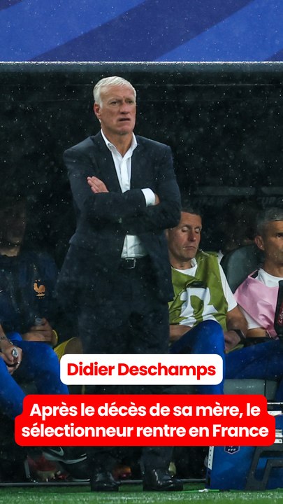 Didier Deschamps rentre en France