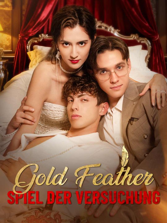 Gold Feather: Spiel der Versuchung Das Minidrama | Delust Language