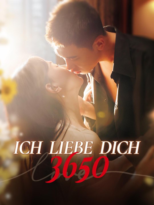 Ich liebe dich 3650 Das Minidrama | Delust Language