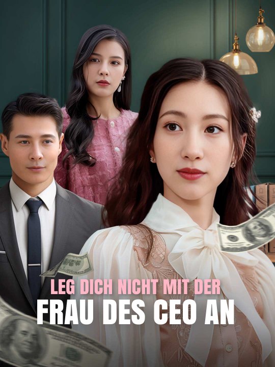 Leg dich nicht mit der Frau des CEO an Das Minidrama | Delust Language