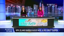 KPK Serahkan Barang Rampasan Korupsi Kasus Noel dan Dirut PT Taspen | KOMPAS PETANG
