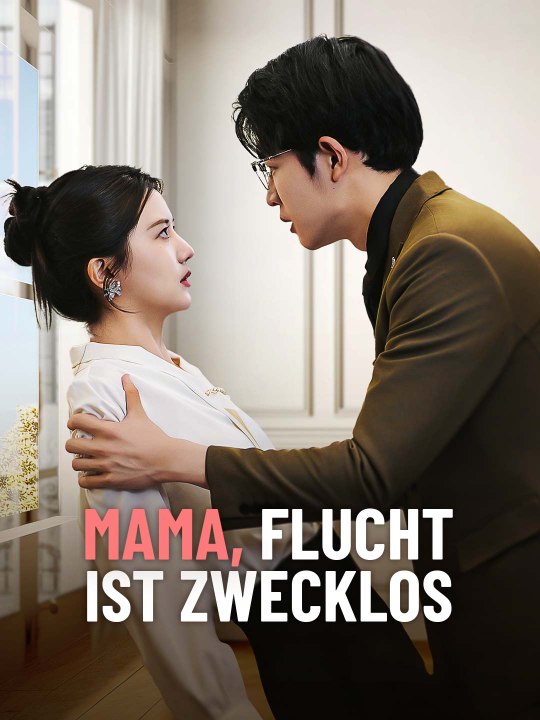 Mama, Flucht ist zwecklos Das Minidrama | Delust Language