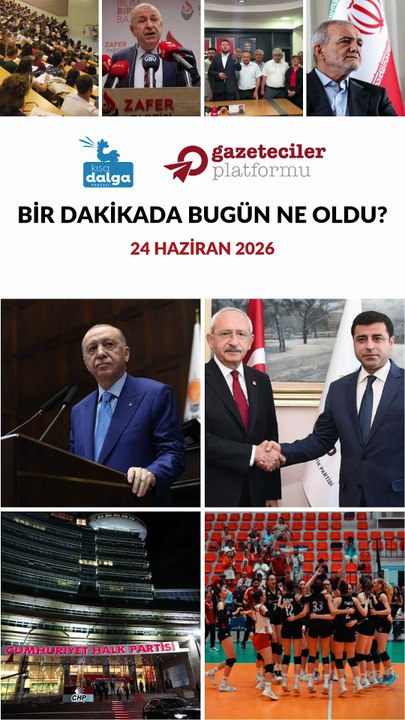 Bir dakikada bugün ne oldu?