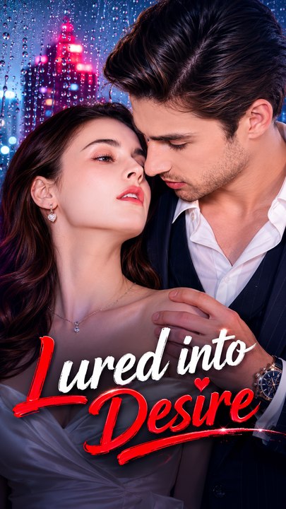 Lured into Desire - Full Episode (ENGSUB) | Romantic Drama, Billionaire Romance, Short Drama
