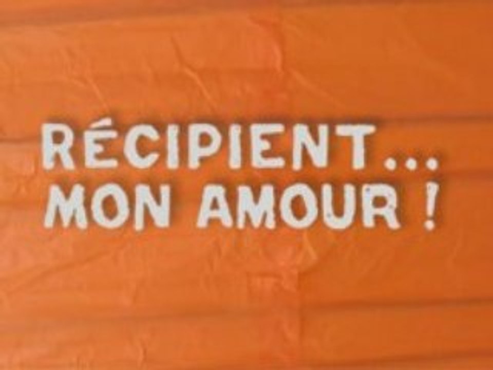 .2vu - Récipient... Mon amour