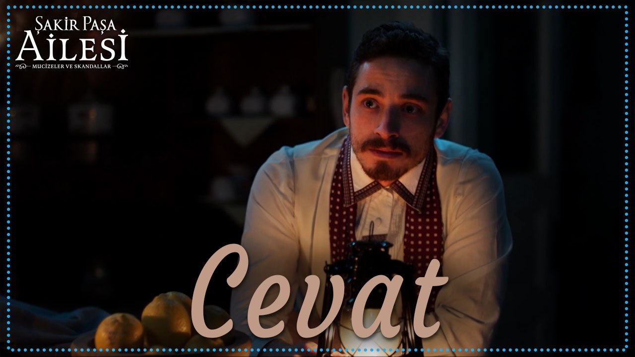 Cevat Sahneleri - Şakir Paşa Ailesi: Mucizeler ve Skandallar