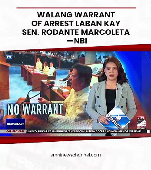 WALANG WARRANT OF ARREST LABAN KAY SEN. RODANTE MARCOLETA — NBI