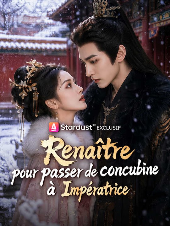 Renaître pour passer de concubine à Impératrice | Série Complète | Short Drama Français