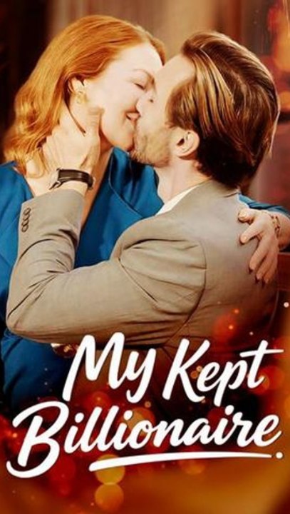 My Kept Billionaire - Full EP (ENGSUB) | Billionaire Revenge Romance