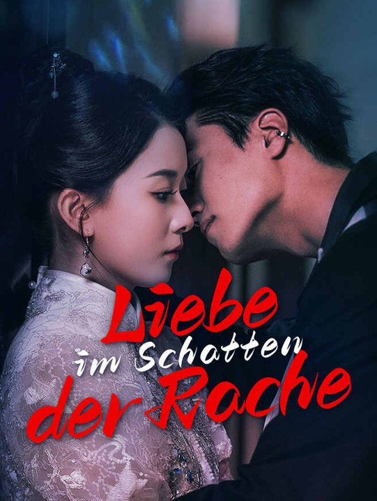 Liebe im Schatten der Rache | Komplette Serie | Short Drama Deutsch