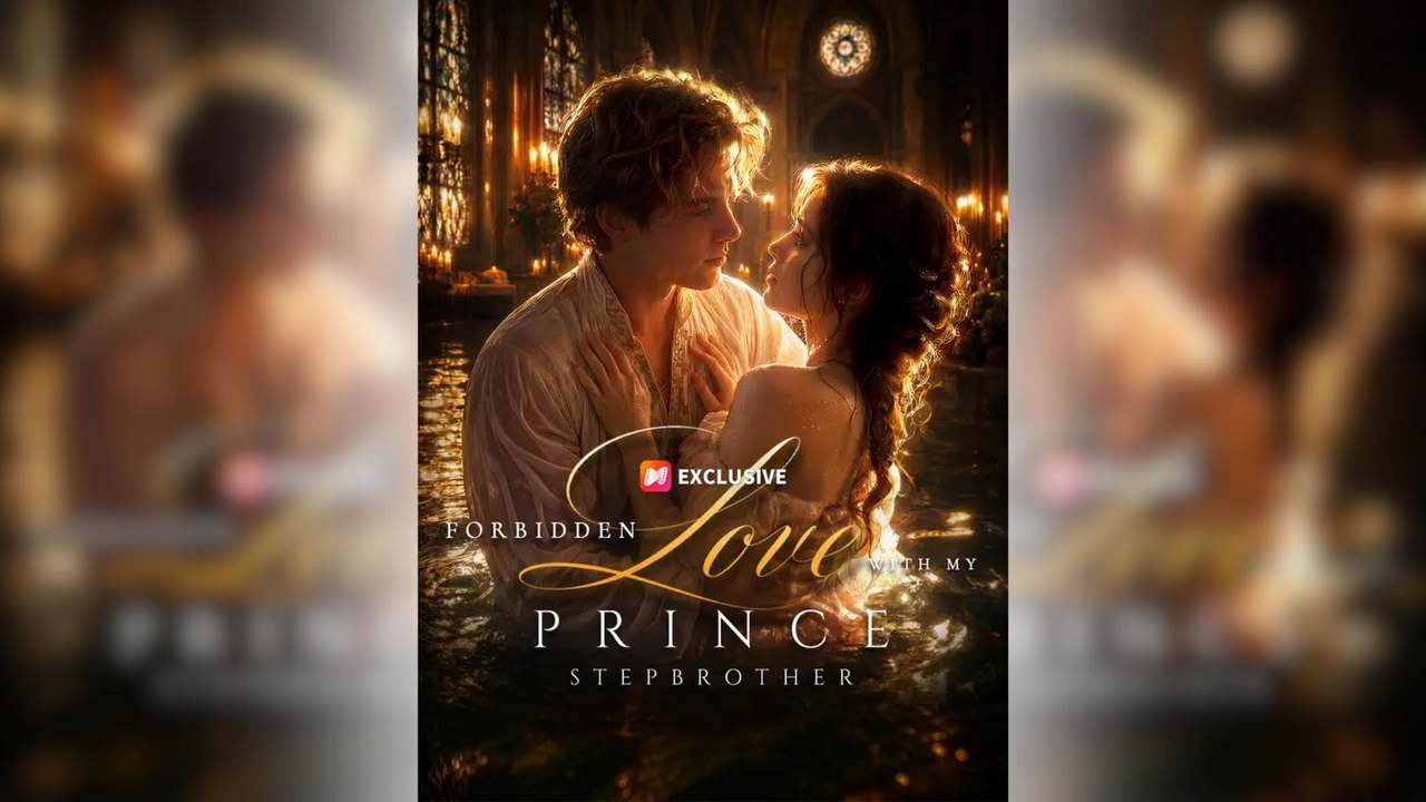 Forbidden Love with My Prince Stepbrother Full Movie