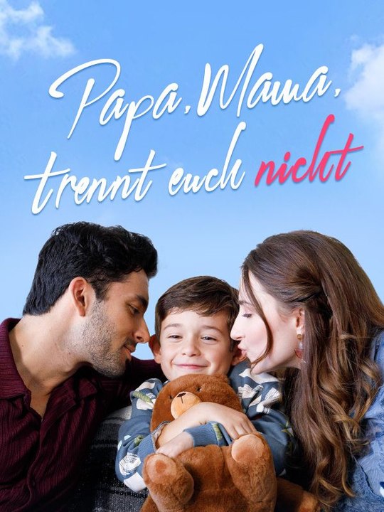Papa, Mama, trennt euch nicht Ganze Folge