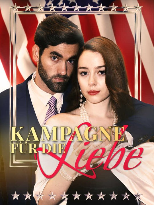 Kampagne für die Liebe | Komplette Serie | Short Drama Deutsch
