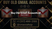 The Most 3 Trusted Way To Buy Aged Gmail Accounts in online 2026