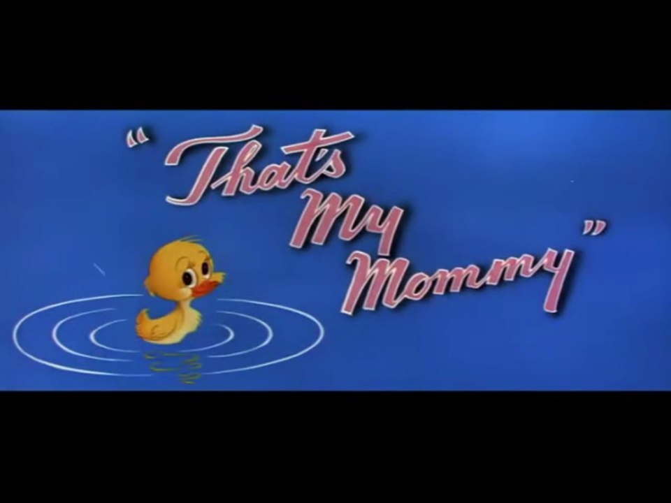 Tom and Jerry - That's My Mommy