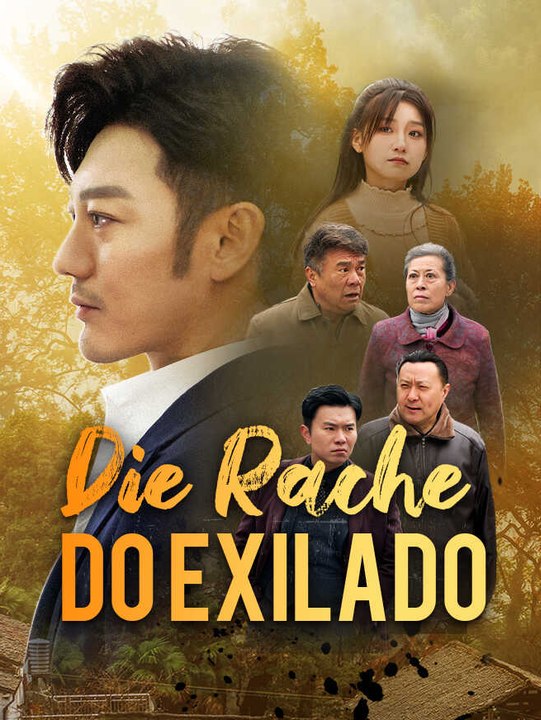 Die Rache des Exilanten | Komplette Serie | Short Drama Deutsch