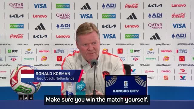 'The most important thing is ourselves' - Koeman on Netherlands' Group F showdown