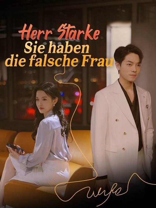 Herr Starke, Sie haben die falsche Frau! Ganze Folge