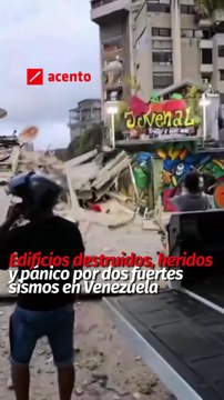 Edificios destruidos, heridos y pánico por dos fuertes sismos en Venezuela