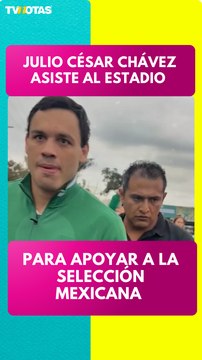 Julio César Chávez asiste al Estadio Azteca para apoyar a la Selección Mexicana en el partido del Tri
