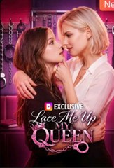 Lace Me Up My Queen  FULL MOVIES ENGLISH SUB