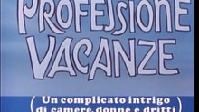 Professione Vacanze Ep. 3 - Un complicato intrigo di camere, donne e dritti