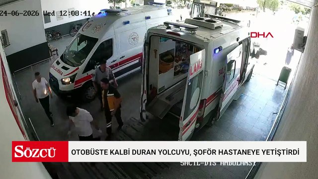 Otobüste kalbi duran yolcuyu, şoför hastaneye yetiştirdi