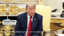 Trump sobre España: " Son un espectáculo de terror, es terrible"