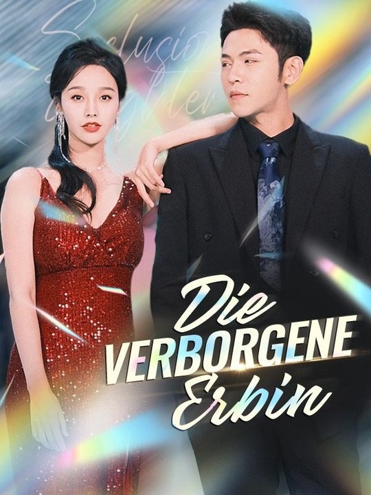 Die verborgene Erbin | Das Minidrama | Delust Language