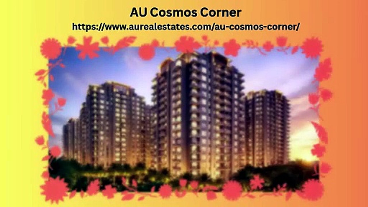 AU Cosmos Corner Ghaziabad