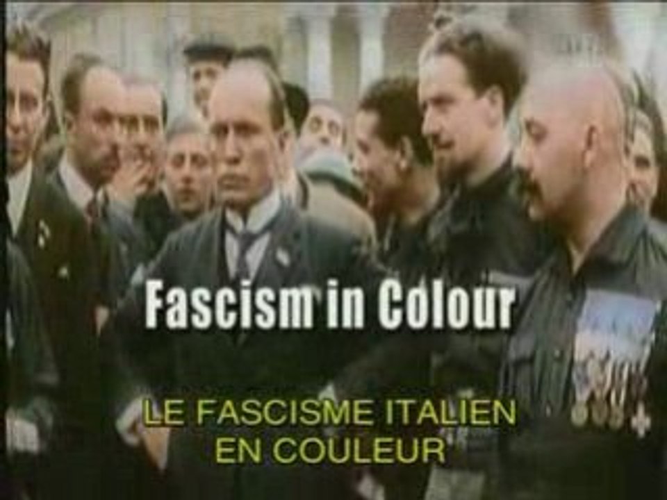 ARTE - Le Fascisme Italien En Couleurs 1/3
