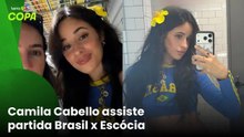 Camila Cabello vibra com torcida brasileira no jogo Brasil x Escócia na Copa