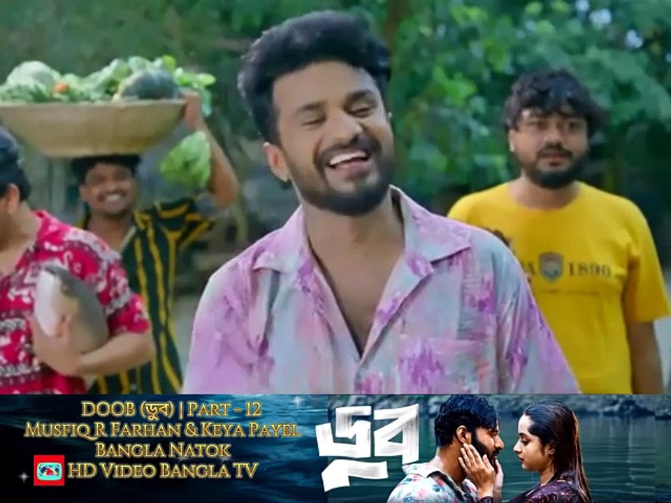 DOOB (ডুব) | Part 12 | Musfiq R Farhan | Keya Payel | New Bangla Natok | HD Video Bangla TV