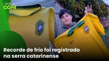 Frio extremo congela camisa da Seleção e deixa cidades de SC e RS abaixo de 0°C