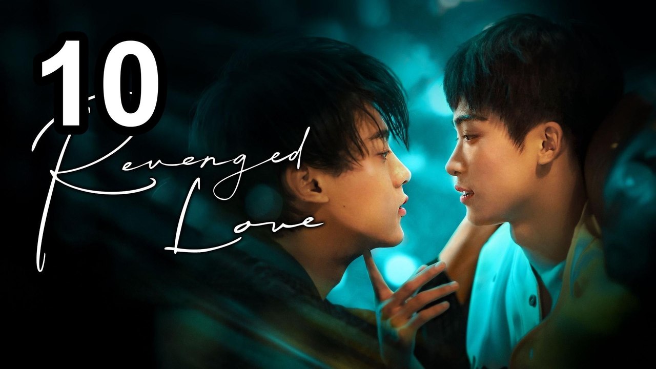 Revenged Love - Episode 10 | Asian Series EN SUB