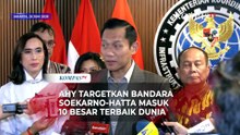 AHY Targetkan Bandara Soekarno-Hatta Tembus 10 Besar Terbaik Dunia