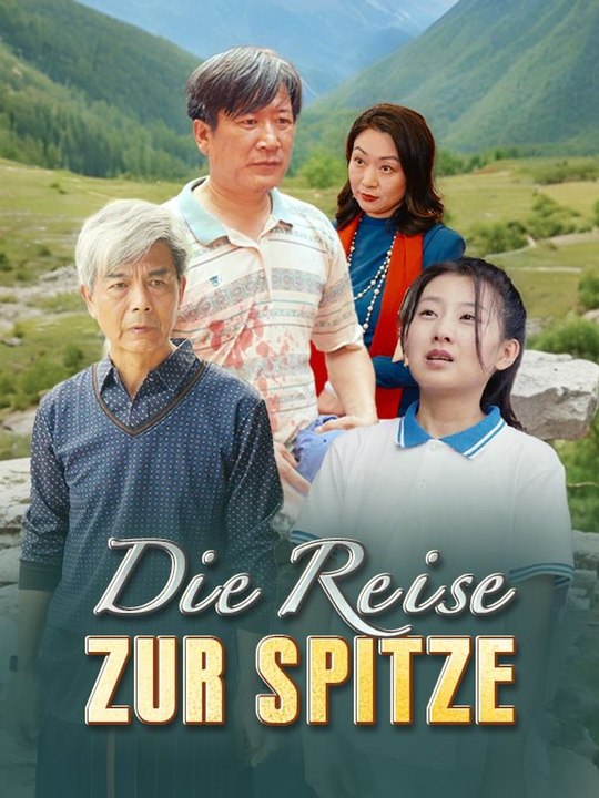 Die Reise zur Spitze Ganze Folge