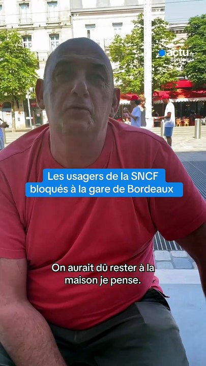 La canicule met à l'arrêt les trains, les voyageurs galèrent en gare de Bordeaux : « On aurait dû rester à la maison »
