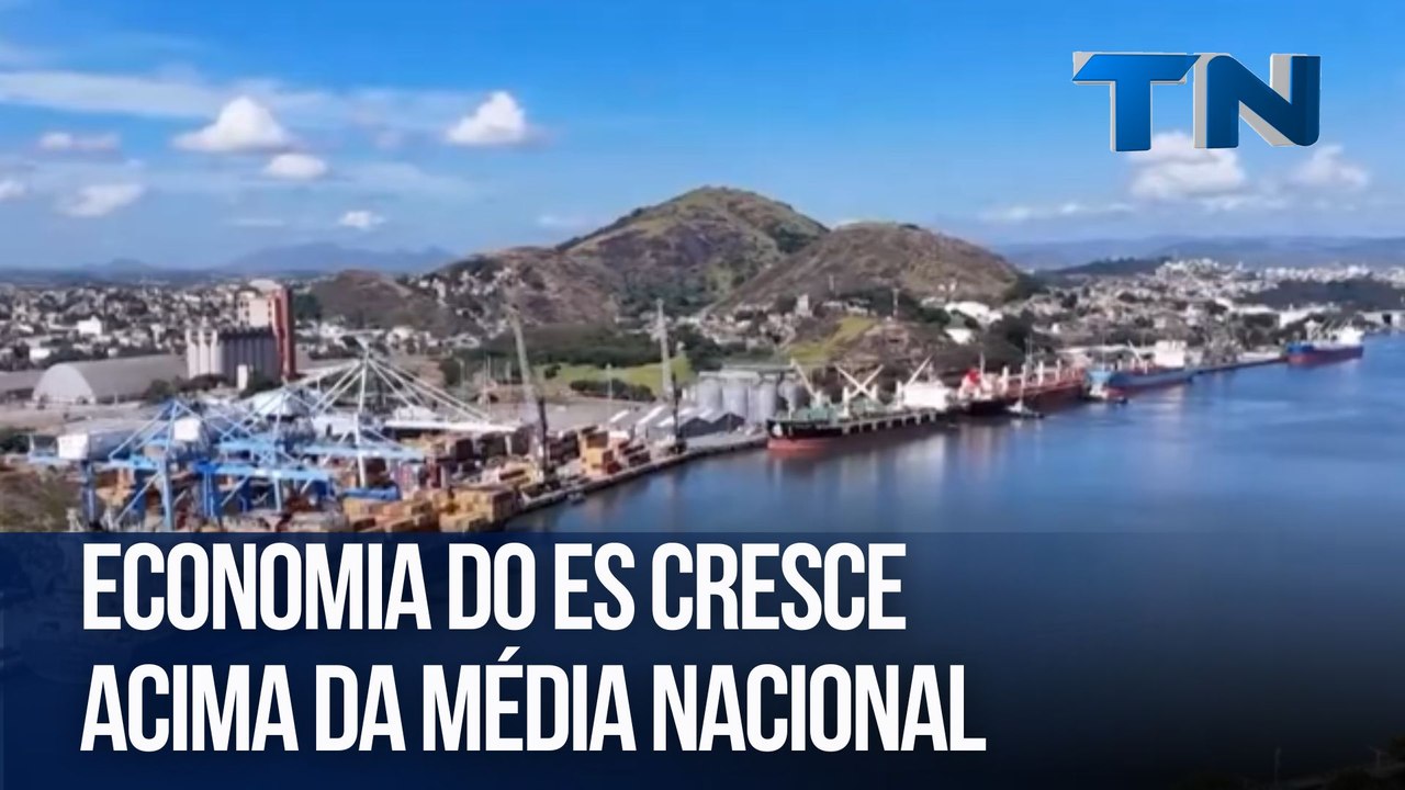 Economia do ES cresce acima da média nacional
