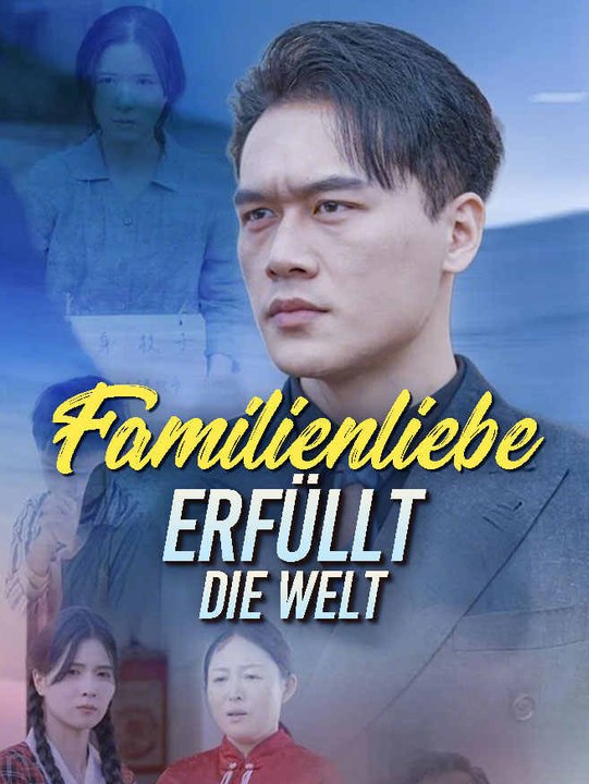 Familienliebe erfüllt die welt | komplette serie | short drama deutsch