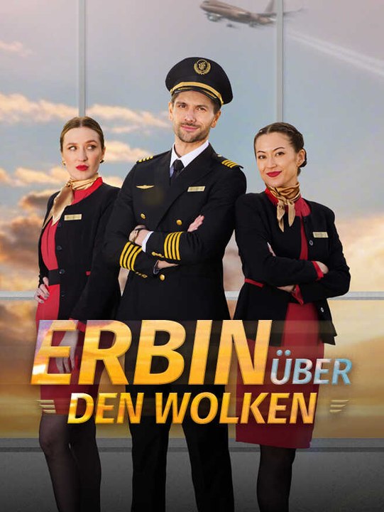 Erbin über den Wolken | Komplette Serie | Short Drama Deutsch